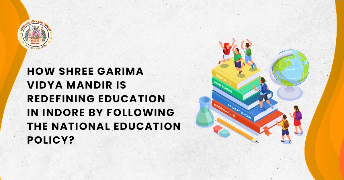 How Shree Garima Vidya Mandir is Redefining Education in Indore by ...