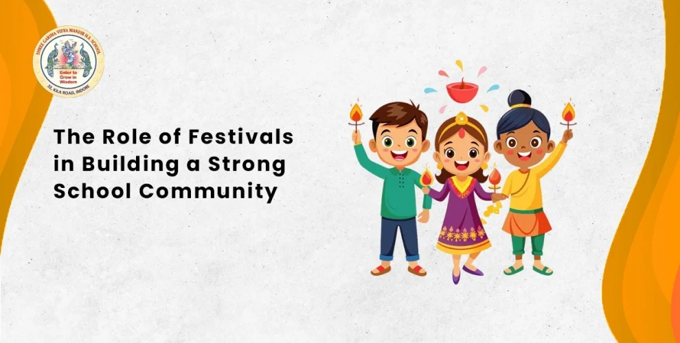 The Role of Festivals in Building a Strong School Community