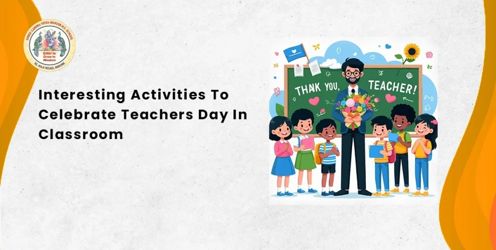 Fun classroom activities for Teachers' Day celebration