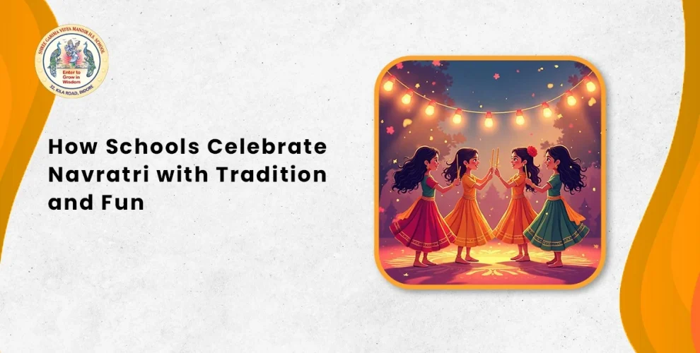 How Schools Celebrate Navratri with Tradition and Fun