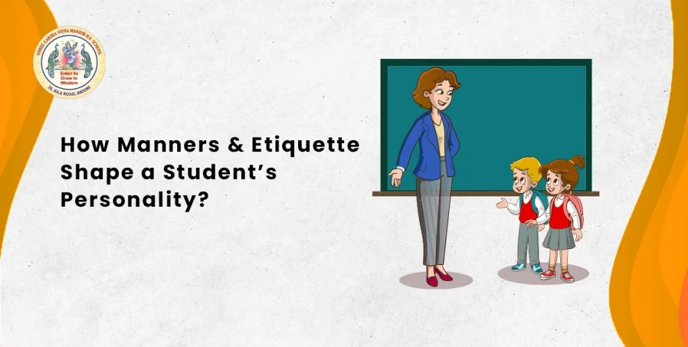 How Manners & Etiquette Shape a Student’s Personality